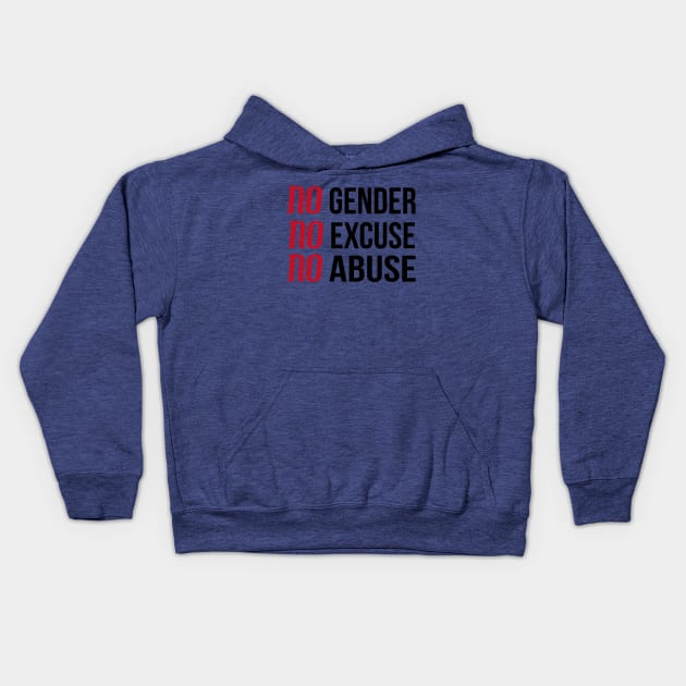 Abuse Has No Gender - No excuse. No Abuse. Kids Hoodie by CozyNest